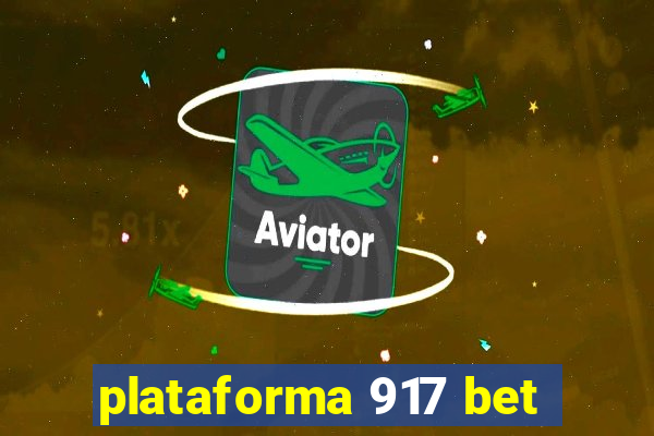 plataforma 917 bet